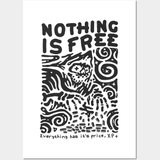 NOTHING IS FREE Posters and Art